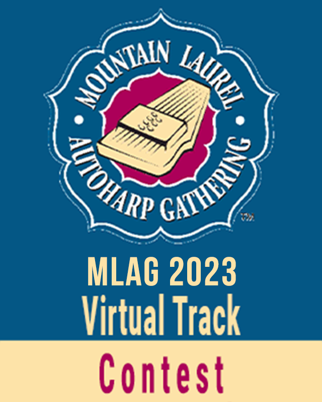 31st Annual Mountain Laurel Autoharp Championship Fri 6/9, 730PM MLAG