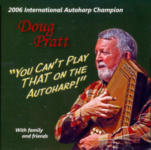 Doug Pratt - You Can't Play That on the Autoharp
